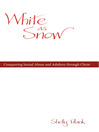 White As Snow (eBook): Conquering Sexual Abuse And Adultery Through Christ